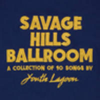 CD YOUTH LAGOON Savage Hills Ballroom