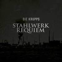 CD DIE KRUPPS Stahlwerk Requiem