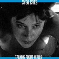 CD SYGO CRIES Talking about walls