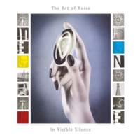 CD THE ART OF NOISE In Visible Silence