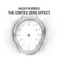 CD MASSIV IN MENSCH The Cortex Zero Effect