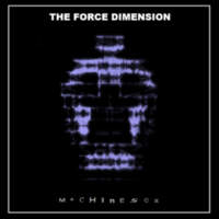 CD THE FORCE DIMENSION Machine Sex