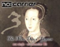 CD NO:CARRIER The Nine Days' Queen