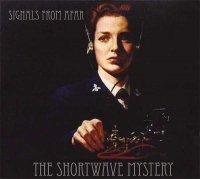 CD THE SHORTWAVE MYSTERY Signals from Afar