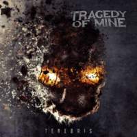 CD TRAGEDY OF MINE Tenebris