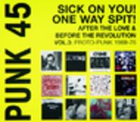 CD VARIOUS ARTISTS PUNK 45 One Way Spit, Sick On You!