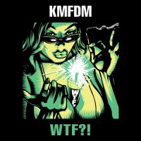 CD KMFDM WTF