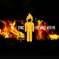 CD ZYNIC Fire Walk With Me